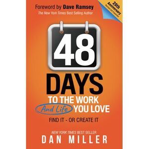 48 Days: To the Work You Love -- Dan Miller